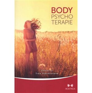 Body psychoterapie -  Tree Stauntonová