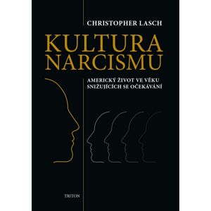 Kultura narcismu -  Christopher Lasch