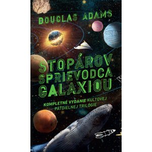 Stopárov sprievodca galaxiou -  Douglas Adams