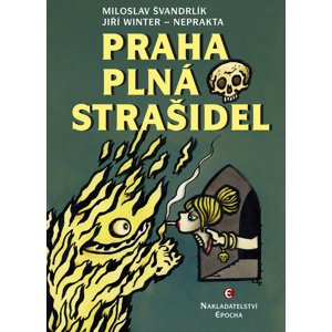 Praha plná strašidel -  Jiří Winter Neprakta