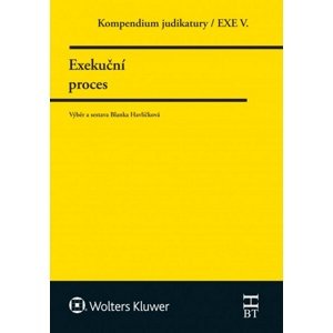 Kompendium judiktury Exekuční proces -  Blanka Havlíčková