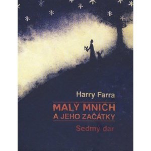 Malý mnich a jeho začátky -  Harry Farra