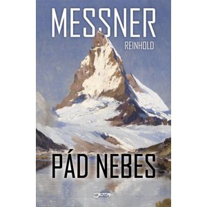 Pád nebes -  Reinhold Messner