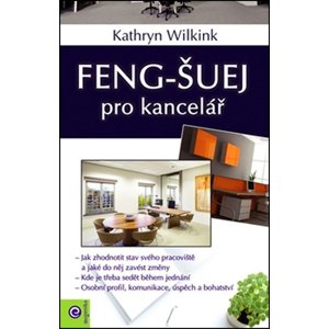 Feng-šuej pro kancelář -  Kathryn Wilkink