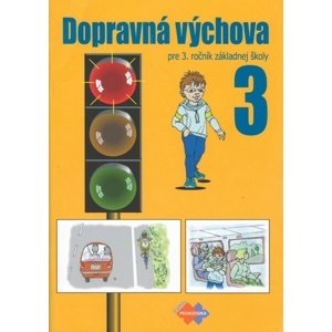 Dopravná výchova pre 3. ročník základnej školy -  Mária Kožuchová