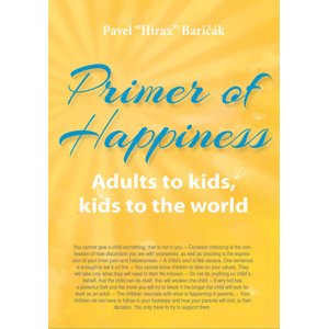 Primer of Happiness III. -  Pavel Hirax Baričák