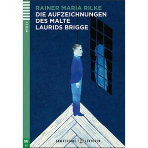 Die Aufzeichnungen des Malte Laurids Brigge -  Rainer Maria Rilke