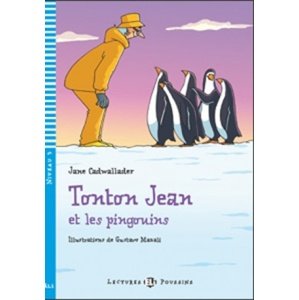 Tonton Jean et les pingouins -  Jane Cadwallader