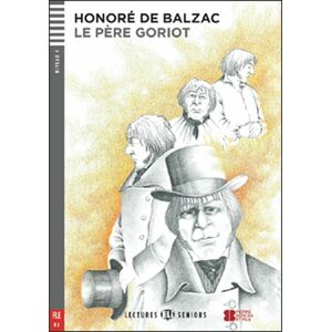Le Pere Goriot -  Honoré De Balzac