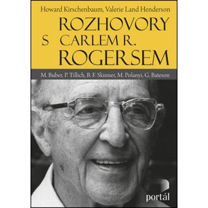 Rozhovory s Carlem R. Rogersem -  Howard Kirschenbaum