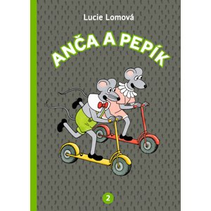 Anča a Pepík 2 -  Lucie Lomová