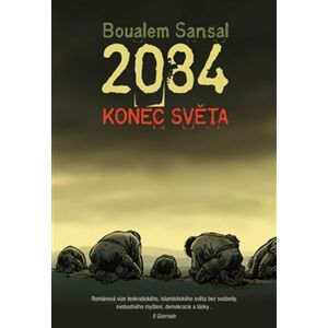 2084 Konec světa -  Boualem Sansal