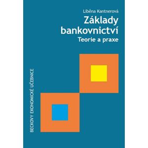 Základy bankovnictví -  Ing. Liběna Kantnerová