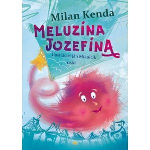 Meluzína Jozefína -  Milan Kenda