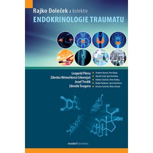 Endokrinologie traumatu -  Rajko Doleček