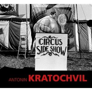 Circus Sideshow -  Antonin Kratochvil