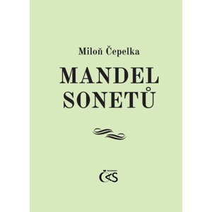 Mandel sonetů -  Miloň Čepelka