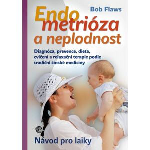 Endometrióza a neplodnost -  Bob Flaws