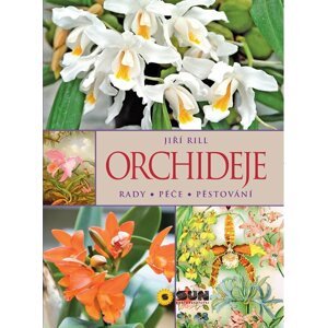 Orchideje Rady Péče Pěstování -  Jiří Rill