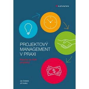 Projektový management v praxi -  Jan Krátký
