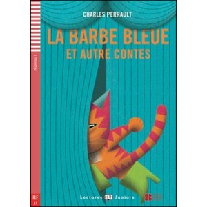 La Barbe bleue et autres contes -  Charles Perrault