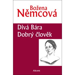 Divá Bára Dobrý člověk -  Alena Peisertová