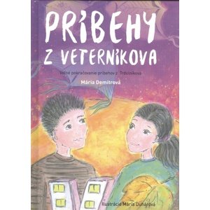 Príbehy z Veterníkova -  Mária Demitrová