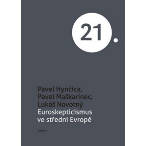 Euroskepticismus ve střední Evropě -  Pavel Hynčica