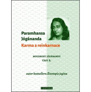 Karma a reinkarnace -  Paramhansa Jógánanda