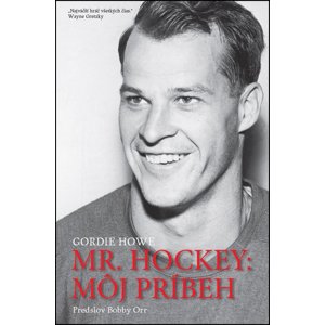 Mr. Hockey: Môj príbeh -  Gordie Howe