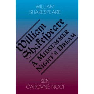Sen čarovné noci/A Midsummer Night´s Dream -  William Shakespeare