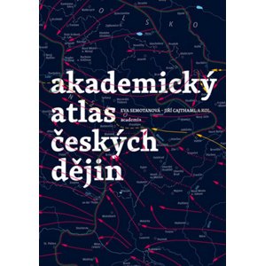 Akademický atlas českých dějin -  Jiří Cajthaml