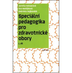 Speciální pedagogika pro zdravotnické obory -  Jarmila Kelnarová