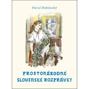 Prostonárodné slovenské rozprávky II -  Pavol Dobšinský