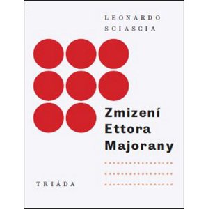 Zmizení Ettora Majorany -  Leonardo Sciascia