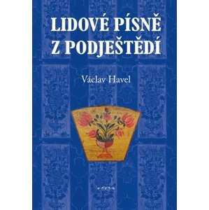 Lidové písně z Podještěd -  Václav Havel