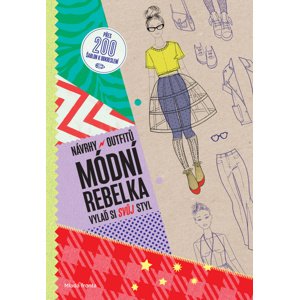 Módní rebelka Návrhy outfitů -  Jana Kordíková