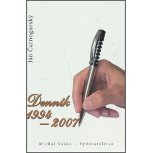 Denník 1994 – 2007 -  Ján Čarnogurský
