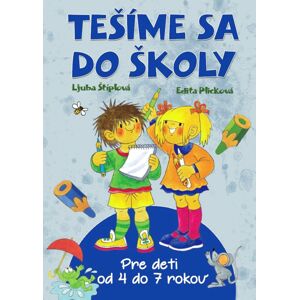 Tešíme sa do školy -  Ljuba Štíplová