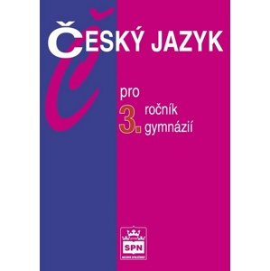Český jazyk pro 3.ročník gymnázií -  Jiří Kostečka