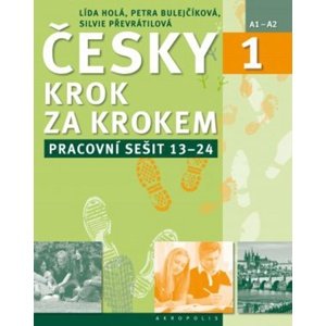 Česky krok za krokem 1 Pracovní sešit Lekce 13–24 -  Lída Holá