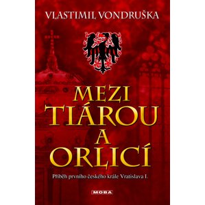 Mezi tiárou a orlicí -  Vlastimil Vondruška