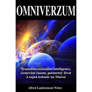 Omniverzum -  Alfred Lambremont Webre