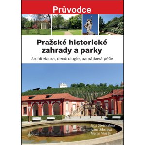 Pražské historické zahrady a parky -  Martin Vlasák