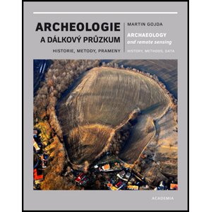 Archeologie a dálkový průzkum -  Martin Gojda