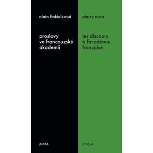 Proslovy ve francouzské akademii Les discours a ľacadémie française -  Nora Obrtelová