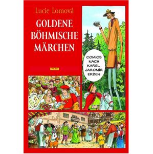 Goldene Böhmische märchen -  Lucie Lomová