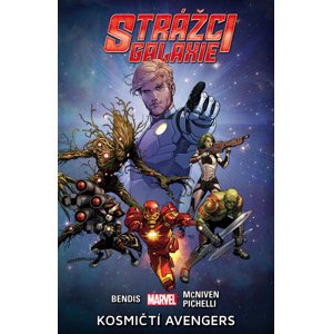 Strážci galaxie Kosmičtí Avengers -  Brian Bendis