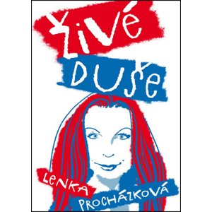 Živé duše -  Lenka Procházková