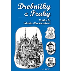 Drobničky z Prahy -  Vratislav Ebr